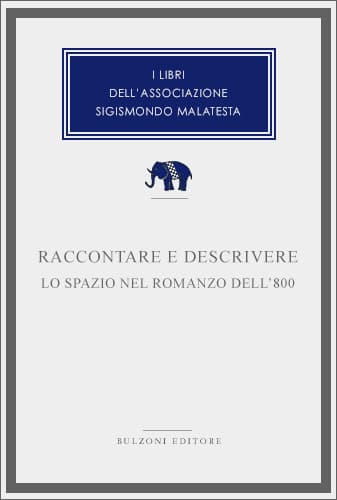 Copertina - Raccontare e descrivere. Lo spazio nel romanzo dell’800