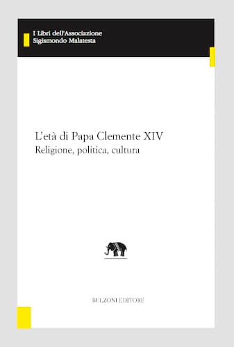 Copertina - L’età di Papa Clemente XIV. Religione, politica, cultura