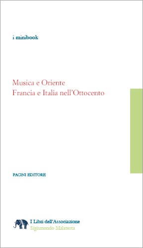 Copertina - Musica e Oriente: Francia e Italia nell’Ottocento