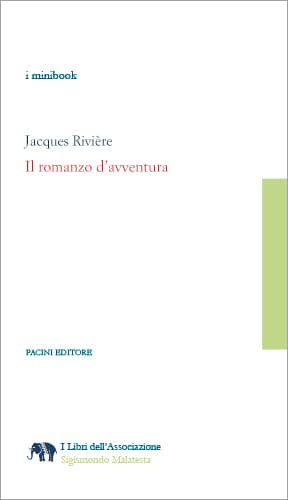 Copertina - Jacques Rivière, Il romanzo d’avventura