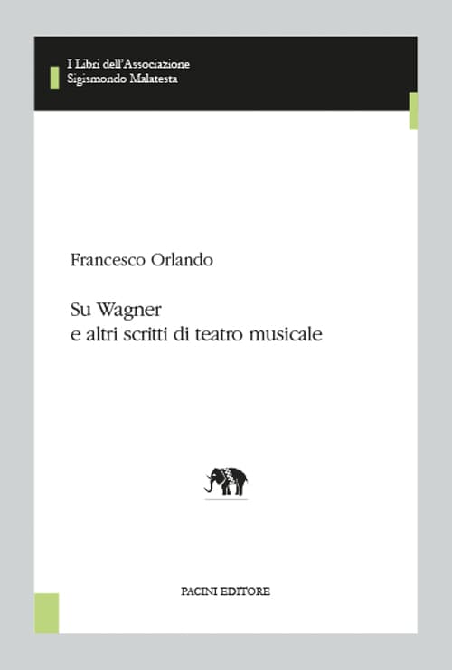 Copertina - Francesco Orlando, Su Wagner e altri scritti di teatro musicale