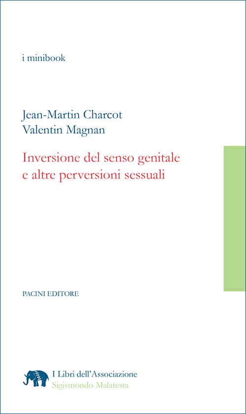 Copertina - Jean-Martin Charcot, Valentin Magnan. Inversione del senso genitale e altre perversioni sessuali