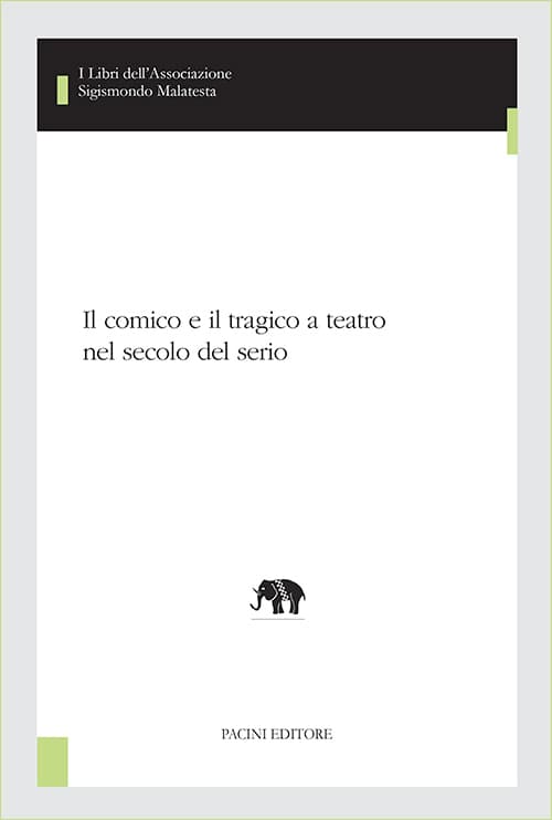 Copertina - Il comico e il tragico a teatro nel secolo del serio