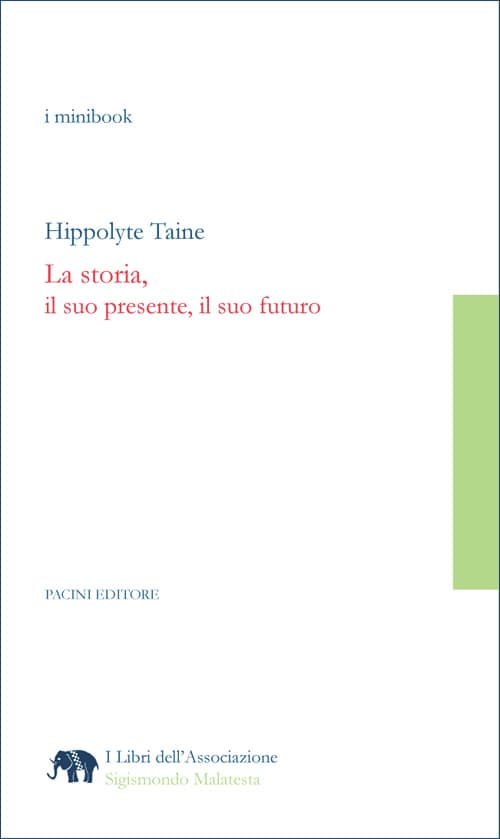 Hippolyte Taine. La storia, il suo presente, il suo futuro